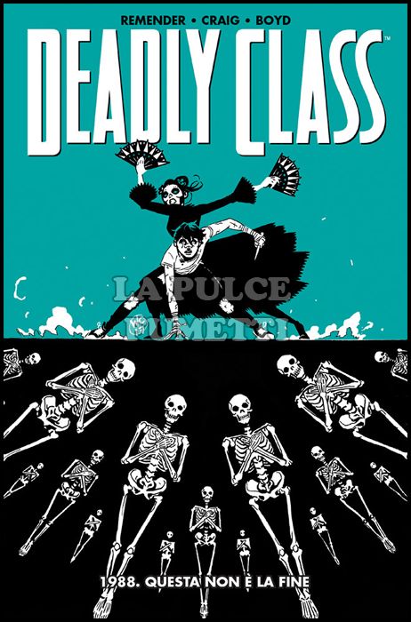 PANINI COMICS 100% HD - DEADLY CLASS #     6: 1988 - QUESTA NON È LA FINE